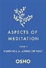 Osho - Aspects of Meditation Book 2