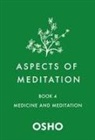 Osho - Aspects of Meditation Book 4