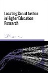 Paul Ashwin, Jan McArthur, Paul Ashwin, Jan McArthur - Locating Social Justice in Higher Education Research