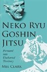 Mel Clark - Neko Ryu Goshin Jitsu