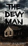Tracy Broemmer - The Devy Man