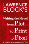 Lawrence Block - Writing the Novel from Plot to Print to Pixel