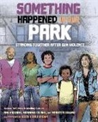 Marianne Celano, Marietta Collins, Ann Hazzard, Ann Celano Hazzard, Keith Henry Brown - Something Happened in Our Park