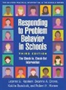 Kimberli Breen, Kaitlin Bundock, Deanne A. Crone, Leanne S. Hawken, Robert H. Horner - Responding to Problem Behavior in Schools, Third Edition