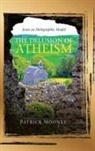 Patrick Mooney - The Delusion of Atheism