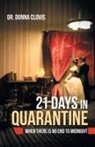 Donna Clovis - 21 Days in Quarantine