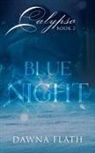 Dawna Flath - Blue Night