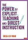 Greg Ashman, Greg Ashman - Power of Explicit Teaching and Direct Instruction