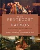 Craig L Blomberg, Craig L. Blomberg, Darlene M Seal, Darlene M. Seal - From Pentecost to Patmos, 2nd Edition