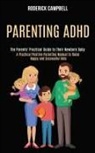 Roderick Campbell - Parenting Adhd