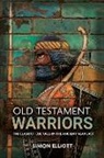 Simon Elliott - Old Testament Warriors