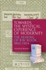 Yehudah Mirsky - Towards the Mystical Experience of Modernity