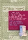 Yehudah Mirsky - Towards the Mystical Experience of Modernity