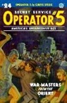 Emile C. Tepperman, John Fleming Gould, John Newton Howitt - Operator 5 #24: War-Masters from the Orient