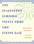 Cassia Harvey, Myanna Harvey - The Blackberry Blossom Fiddle Book for String Bass