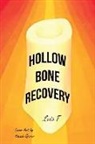 Lois F - Hollow Bone Recovery