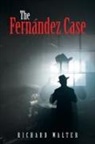 Richard Walter - The Fernßndez Case