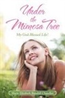 Marie Elizabeth Randall Chandler, Marie Elizabeth Randall Chandler - Under the Mimosa Tree