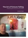 Jonathan Royle, Alex Smith - The Art of Fortune Telling
