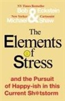 Bob Eckstein, Michael Shaw - The Elements of Stress and the Pursuit of Happy-ish in this Current Sh*tstorm