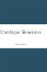 Roberto Miali - L'ambiguo filoneismo