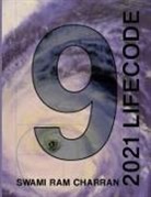 Swami Ram Charran - Lifecode #9 Yearly Forecast for 2021 Indra (Color Edition)