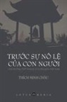 Minh Châu Thích - TR¿¿C S¿ NÔ L¿ C¿A CON NG¿¿I