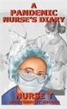 Nurse T - A Pandemic Nurse's Diary