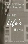 Bill Bagents, Jack P Wilhelm, Jack P. Wilhelm - Easing Life's Hurts