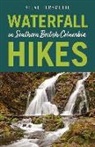 Steve Tersmette - Waterfall Hikes in Southern British Columbia