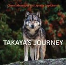 Cheryl Alexander, Cheryl Copithorne Alexander, Jenaya Copithorne, Alex Van Tol - Takaya''s Journey