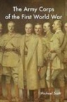 Michael Scott - The Army Corps of the First World War