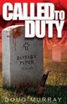 Doug Murray - Called To Duty - Book 1