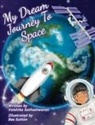 Vaishika Satheshwaran, Bex Sutton - My Dream Journey To Space