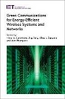 Himal A. Suraweera, Himal A. (Senior Lecturer Suraweera, John S. (Professor Thompson, Jing Yang, Jing (Assistant Professor Yang, Alessio Zappone... - Green Communications for Energy-Efficient Wireless Systems and Networks