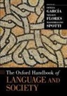 Ofelia (Professor Emerita Garcia, Nelson Flores, Flores Nelson, Ofelia Garc^D'ia, Ofelia García, Massimiliano Spotti - Oxford Handbook of Language and Society