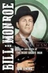 Tom Ewing - Bill Monroe