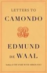 Edmund de Waal - Letters to Camondo