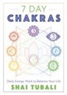 Shai Tubali - 7 Day Chakras