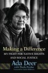 Ada Deer, Theda Perdue - Making a Difference