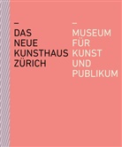 Christoph Becker, Nike Dreyer, Rahel Fiechter, Kunsthaus Zürich - Das neue Kunsthaus Zürich