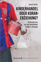 Sarah Fuchs - Kinderhandel oder Koranerziehung?