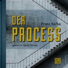 Franz Kafka, Lydia Herms - Der Process, 1 Audio-CD, 1 MP3 (Hörbuch)