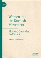 Handan Ça¿layan, Handan Çaglayan - Women in the Kurdish Movement