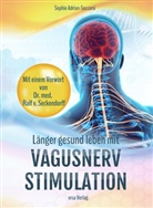 Sophie Adrian-Soccorsi - Langer gesund leben mit Vagusnerv-Stimulation