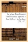 Frere, Frère - Le tresor du cultivateur est la
