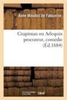 Anne Mauduit Fatouville, Fatouville-a m - Grapinian ou arlequin procureur,