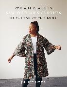 Juliet Uzor - You Will Be Able to Sew Your Own Clothes by the End of This Book