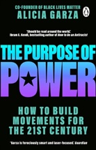 Alicia Garza, Garza Alicia - The Purpose of Power