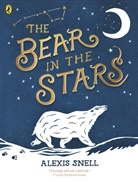 Alexis Snell - The Bear in the Stars